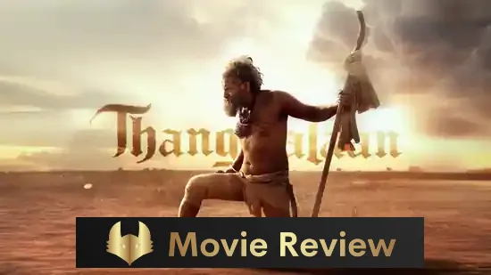 Thangalaan Detailed Movie Review